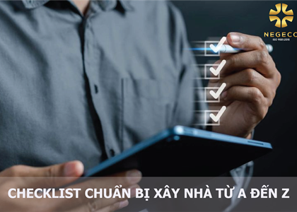 Checklist Chuẩn Bị Xây Nhà Từ A đến Z